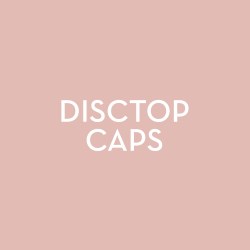 Disctop Caps